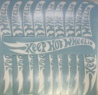 Keep Hot Wheelin Die-Cut Flames